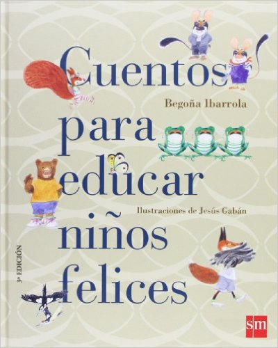 Cuentos para educar hijos felices