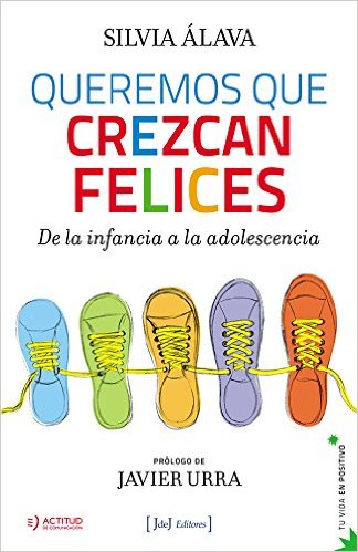 Queremos que crezcan felices