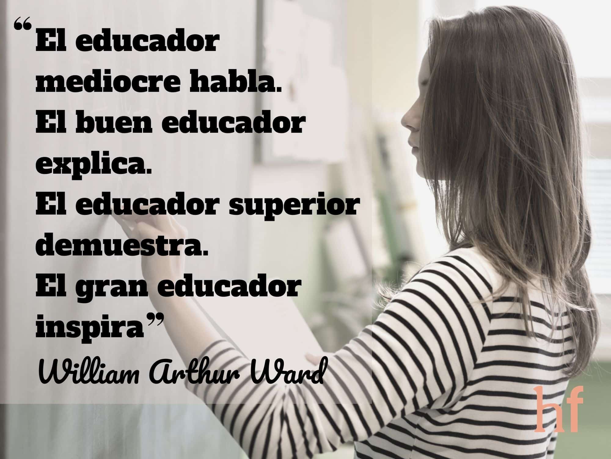 El gran educador inspira