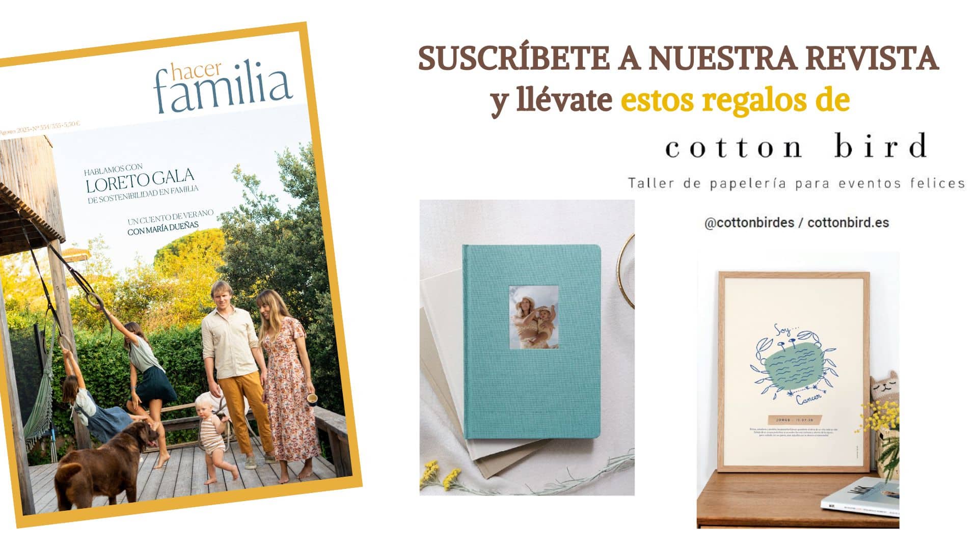 Suscríbete a Hacer Familia y llévate un regalo de Cotton Bird