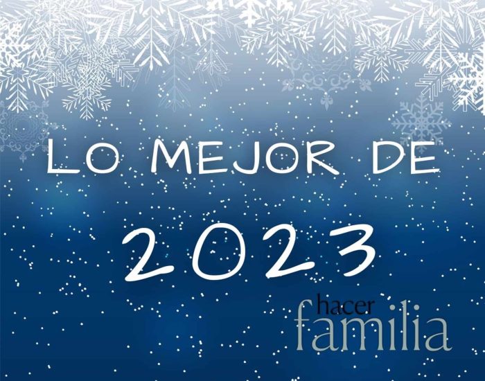 28/12/2023 Lo mejor del 2023: una mirada a vuestros artículos favoritos.

a un viaje a través de los momentos más destacados del año en HacerFamilia.com. Descubre los temas que capturaron la atención y el corazón de nuestros lectores durante el 2023. Desde consejos prácticos para fortalecer los lazos familiares hasta reflexiones conmovedoras sobre la crianza y el bienestar, sumérgete en lo más destacado que vosotros, nuestra comunidad y seguidores, habéis disfrutado y compartido a lo largo de este emocionante año.

SOCIEDAD
HACER FAMILIA